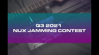 NUX JAMMING CONTEST 2021 Q3 Announcement Video