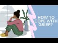 How to Cope with Grief and Improve The State of Mental Health? Loss - Session 1