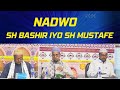 Nadwo 2023 Nairobi  || Sh Bashir Ahmed iyo Sh Mustafe Xaaji