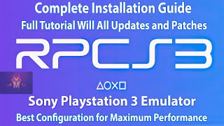 RPCS3 Emulator Complete Installation Guide With All Updates and Patches | Best Configuration Setup