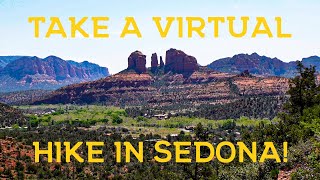 IMMERSIVE SEDONA: DISCOVER THE MAGIC OF A VIRTUAL HIKE ~ PYRAMID MOUNTAIN TRAIL ~ SEDONA, ARIZONA