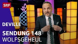 Wolfsgeheul - Ganze Folge 148 | Satire | Deville | SRF