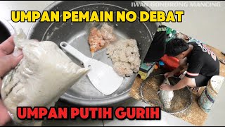 UMPAN PUTIH PEMAIN NO DEBAT || UMPAN PUTIH IKAN MAS || UMPAN INDUK DAN IKAN RAME DI AIR KERUH