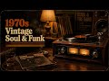 1970s Vintage Soul & Funk Classics | Rich Analog Sound & Authentic Funky Rhythms