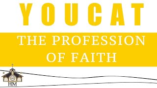 YouCat Session #1 - The Profession of Faith