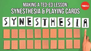 Making a TED-Ed Lesson: Synesthesia and playing cards