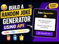 😂 Build a Random Joke Generator Using API | HTML CSS JavaScript