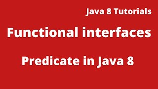 Java 8 Tutorial 07 :- Predicate in java 8 | Predicate Functional Interface in java 8