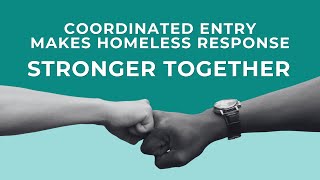 Stronger Together: Coordinated Entry (CES)