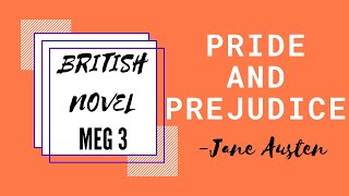 PRIDE AND PREJUDICE | JANE AUSTEN | MEG 3 | BRITISH NOVEL |COMPLETE ANALYSIS IN HINDI + ENGLISH