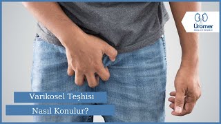 Varikosel Teşhisi Nasıl Konulur? | Varikosel Teşhisi | Varikosel | Prof.Dr.Abdullah Armağan