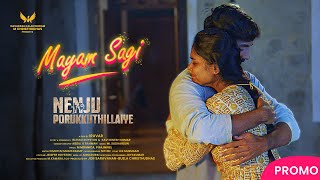 MAAYAM SAGI Lyrical Song Promo | Nenju Porukkuthillaiye | Navarasa Kalaikoodam | IRUVAR