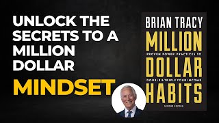 MILLION DOLLAR HABITS - Brian Tracy -Free Audiobook Summary