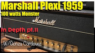 Marshall Plexi ( 1959 SLP ) - In Depth Look Pt. 2 - Sound of Rock!!!