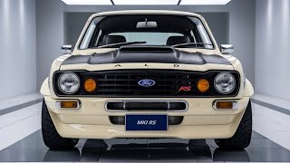 2025 Ford Escort MK1 RS: A Modern Tribute to a Classic Legend