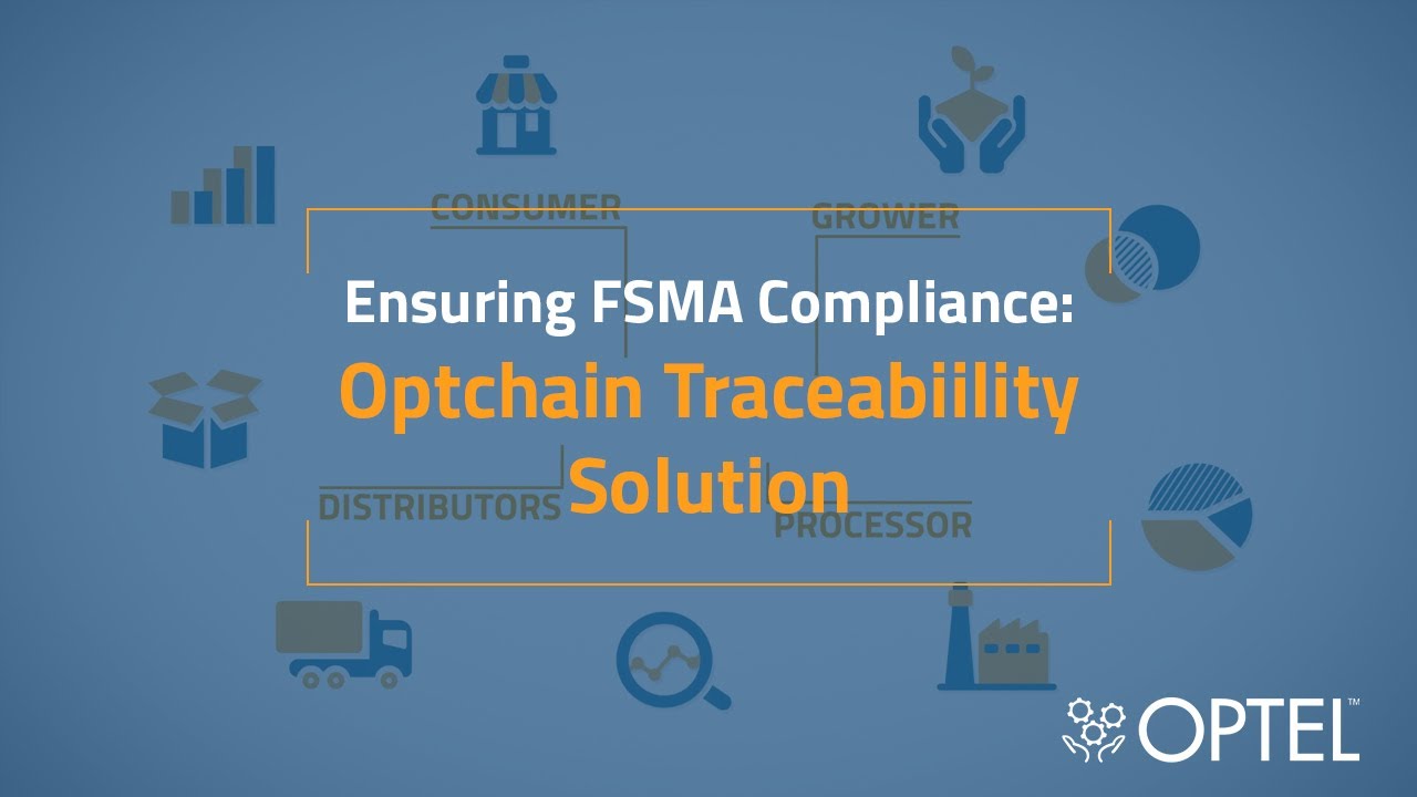 Optchain Traceability Solution For Fsma Compliance Youtube