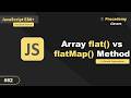 JavaScript Flat vs FlatMap: Cleaning Up Nested Arrays for Good (#82)
