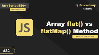 JavaScript Flat vs FlatMap: Cleaning Up Nested Arrays for Good (#82)