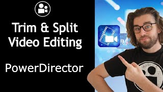 How to Trim & Split Videos in PowerDirector - Smartphone Video Editing Tutorials