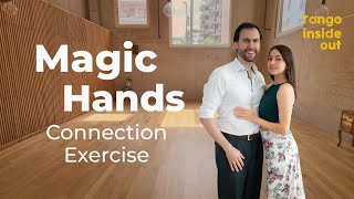 Magic Hands | Connection Exercise for Tango Dancers | by Iris & Helmut | Tango Inside Out