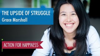 The Upside of Struggle - with Grace Marshall