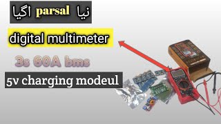 digital multimeter 3s 60A bms 5v charging modeul unboxing new parsal