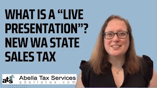 WA State Sales Tax Changes for Live Presentations - Guidance and Details