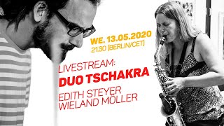 LIVESTREAM: Duo Tschakra  - Edith Steyer \u0026 Wieland Möller // #PANDAjazz