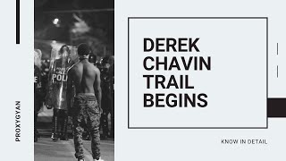 Derek Chauvin Trail Begins | Know Expert Analysis on Racism in Five Points | Proxy Gyan