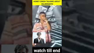 Honey Singh Talking about RAJNIKANTH 🤯!!#shorts