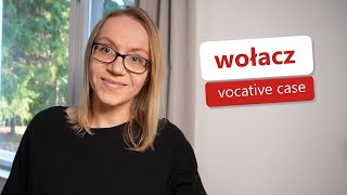 Vocative case | WOŁACZ
