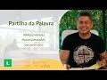 Sorrindo pra Vida (24/09/2024) Partilha da Palavra