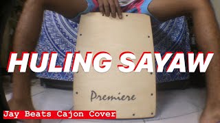 Huling Sayaw - Kamikazee | CAJON COVER