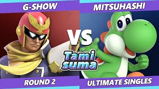 TAMISUMA 167 SSBU - G-show (Captain Falcon) Vs. Mitsuhashi (Yoshi) Smash Ultimate Round 2