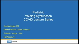 5.7.2020 Urology COViD Didactics - Pediatric Voiding Dysfunction