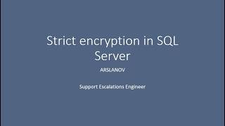 Strict Encryption in SQL Server: What It Is, Why It Matters, and How to Enable It