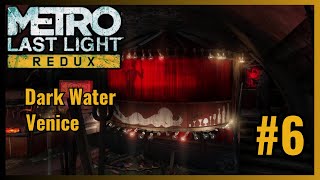 METRO LAST LIGHT: PART6 | DARKWATER VENICE