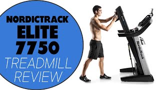 NordicTrack Elite 7750 Treadmill Review: What You Need to Know (Insider Insights)