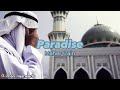 [sped up] Paradise - Maher Zain