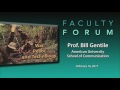 Faculty Forum: Bill Gentile