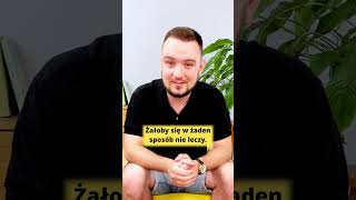 JAK WYLECZYĆ ŻAŁOBĘ?