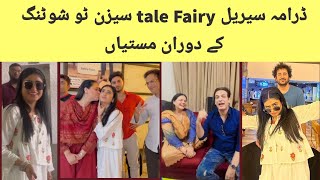 Fairy tale Season 2 bts |Fairy tale episode 4|Sehar khan Hamza sohail |Dua ch