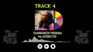 Tamenech Tesema Track 4