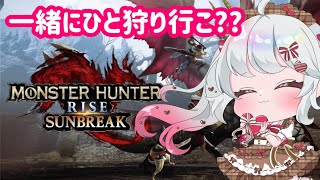 【モンハンサンブレイク 】今日も元気に狩りにいくよ～‼【PC版】【MONSTER HUNTER RISE #27】