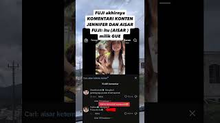 AKHIRNYA FUJI KOMENTARI TIKTOK JENNIFER AUTO PANIK #fuji #aisarkhaledd #fujian #shorts #aisarkhaled