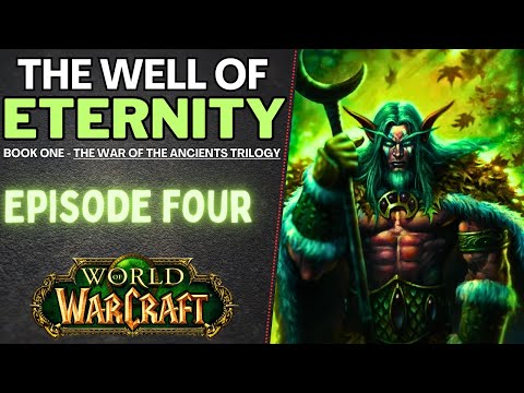The Well of Eternity [Warcraft book by Richard A. Knaak] – Chapter Four