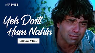 Yeh Dosti Hum Nahin (Lyrical Video) (Sad Version) | Kishore Kumar | Sholay