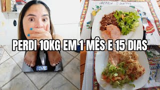 🔴DIÁRIO DA DIETA / PERDI 10 KG EM 1 MÊS E 15 DIAS COM A LOWCARB