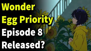 Wonder Egg Priority Episode 8 Release Date and Where to Watch?