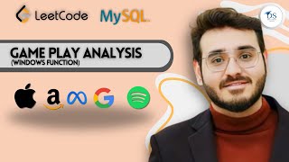LeetCode 534 : Game Play Analysis ||| Windows function (SQL) | Interview Question